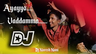 Ayyayo Vaddamma Dj song  Sukhibhava Pakkane Tea Kottu Pettanu Dabblu Tiskonu Kani Sukibava [upl. by Ziana]