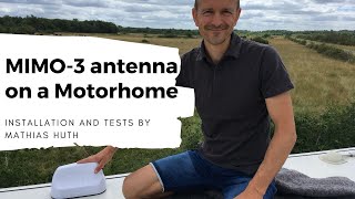 Mounting and testing the Poynting LTE Antenna MIMO3 on a Motorhome [upl. by Ballinger303]