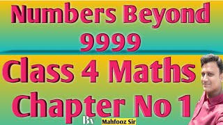 Class 4 Maths Chapter No 1Numbers Beyond 9999By Mahfooz Sir [upl. by Brodeur]