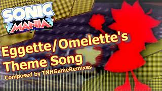 『Sonic Mania REMIX』 EggetteOmelettes Theme 20 Composed By TNH [upl. by Bubb982]