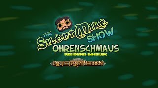 DIE LETZTEN HELDEN  Ohrenschmaus  Die Hörspielempfehlung  The Silent Mike Show 028 [upl. by Eilyah]