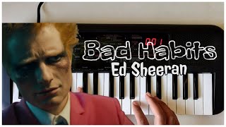 Ed Sheeran  Bad Habits  Yamaha PSS A50 [upl. by Anilave602]