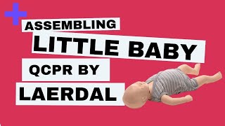 Assembling Disassembling Little Baby QCPR by Laerdal [upl. by Aistek]