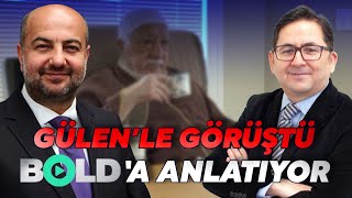 Gülenle Görüştü BOLDa Anlatıyor Adem Yavuz Arslan Özel Yayında [upl. by Topliffe]