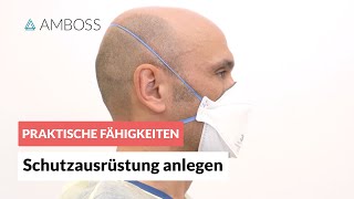 Schutzausrüstung anlegen  Krankenhaus  COVID19 geeignet  AMBOSS Video [upl. by Necaj877]