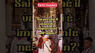 Sai perché il venerdì è importante nellIslam। Islamic Facts in Italiano 😊💖italian quiz [upl. by Utimer]