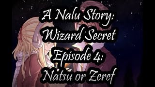 A Nalu Story Wizard Secret Episode 4 [upl. by Marika]