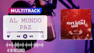 Multitrack 《AL MUNDO PAZ》 418 RECORD [upl. by Noemis]