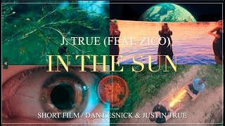 J True  In the Sun Feat Zico [upl. by Alva]