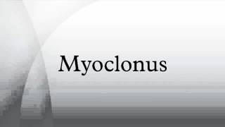 Myoclonus [upl. by Laon]