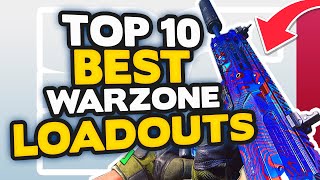 Warzone Top 10 BEST LOADOUT  CLASS Setups Call of Duty Warzone Tips [upl. by Torras131]