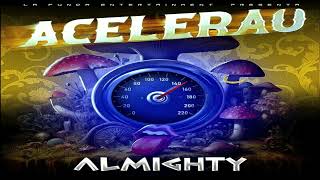 Almighty  Acelerao 2023 [upl. by Ykcaj544]