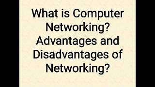 What is Networking Advantages and Disadvantages of Networking [upl. by Dhiren731]