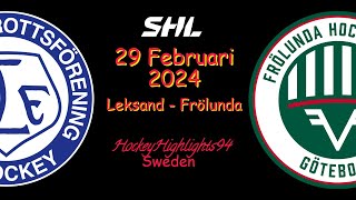 LEKSAND VS FRÖLUNDA  29 FEBRUARI 2024  HIGHLIGHTS  SHL [upl. by Deach]