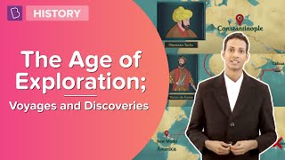 The Age of Exploration  Voyages and Discoveries  Class 8  History  Learn With BYJUS [upl. by Pendleton]