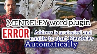 Mendeley word plugin ERROR  Address is protected and unable to start Mendeley automatically [upl. by Enived]