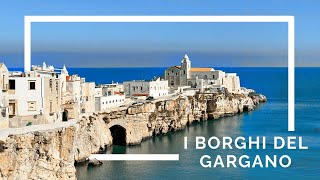 I borghi del Gargano da non perdere in Puglia [upl. by Edgard]