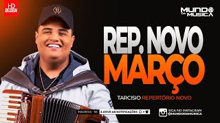 TARCISIO DO ACORDEON  MARÃ‡O 2024  ATUALIZADO  REPERTÃ“RIO NOVO  MUNDO DA MUSICA [upl. by Pryce]