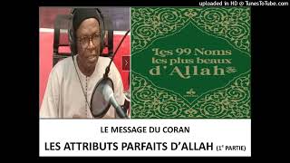 LES 99 NOMS ET ATTRIBUTS PARFAITS DALLAH ST 1 [upl. by Deutsch]