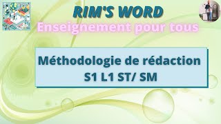 Méthodologie de rédaction S1 L1 ST SM [upl. by Fidelas]