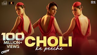 Choli Ke Peeche  Crew  Kareena Kapoor K diljitdosanjh Ila Arun Alka Yagnik Akshay amp IP [upl. by Yve]