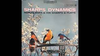 Nobuo Hara and His Sharps amp Flats  Sharps Dynamics 1964 [upl. by Eedebez]