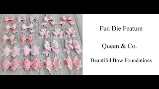 Paper Bow Cutting Die  Queen amp Co Beautiful Bow Foundations  Fun Die Feature [upl. by Attiuqal]