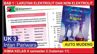 UK3 A110 LARUTAN ELEKTROLIT dan NON ELEKTROLIT Buku Intan Pariwara KIMIA Kelas X semester 2 [upl. by Alberik380]