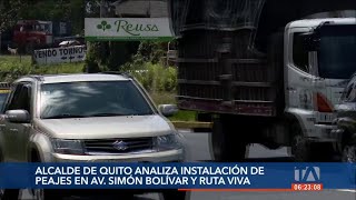 Alcalde de Quito analiza instalación de peajes en av Simón Bolívar y Ruta Viva [upl. by Latin495]