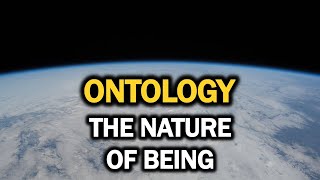 Ontology The Nature of Being Ep16 [upl. by Alekram189]