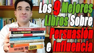 Los 9 Mejores LIBROS Sobre PERSUASIÓN e INFLUENCIA 📚🧿 [upl. by Lupien531]