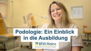 Podologie Ein Einblick in die Ausbildung  BFW Mainz [upl. by Ydoc]