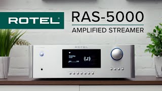 FIRST LOOK Rotel RAS5000 Amplified Streamer OverviewReview [upl. by Enairb]