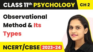 Class 11 Psychology Chapter 2  Observational Method amp Its Types  Methods of Enquiry in Psychology [upl. by Enilarac]