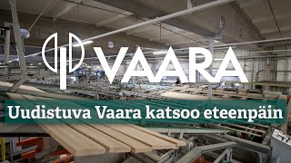 Uudistuva Vaara katsoo eteenpäin — Vaarakonsernin brändivideo [upl. by Nord]