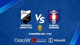 Cresovia II Siemiatycze  Olimpia II Zambrów LIVE  transmisja na żywo [upl. by Hawk]