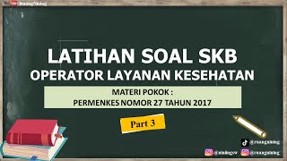 Latihan Soal SKB Operator Layanan Kesehatan  Permenkes Nomor 27 Tahun 2017 [upl. by Moguel]