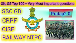 Top 100 Gk GS Most Important Questions CRPF SSC GD CISF RAILWAY NTPC [upl. by Messing]