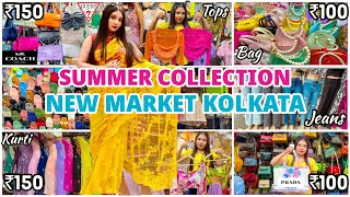 New Market Latest Summer Collection 2024  Kolkata New Market  Cheapest Market Kolkata [upl. by Laamaj]