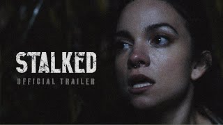 STALKED  Official Short Film Trailer [upl. by Sylvester]