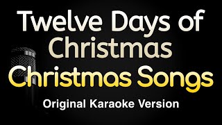 Twelve Days of Christmas  Christmas Songs Karaoke Songs With Lyrics  Original Key [upl. by Scully]