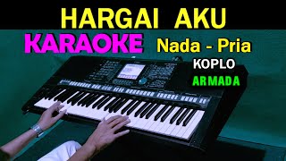 HARGAI AKU  Armada  KARAOKE Nada Pria  ASDO  HD [upl. by Cherri]