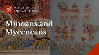 The Minoans and Mycenaeans Civilizations of the Bronze Age Aegean [upl. by Nonnaihr]