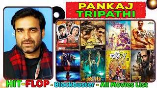 Pankaj Tripathi all Hit and Flop Movie List  Pankaj Tripathi All Movies Verdict amp Films Name List [upl. by Descombes]