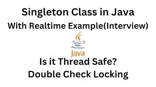 Singleton Class Java  Singleton Class Interview Questions  Double Checked Locking  YourTechBong [upl. by Atrice]