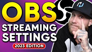 Best OBS Settings For Streaming  The Ultimate Guide  2023 Edition [upl. by Enimasaj880]