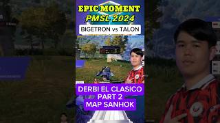 BIGETRON vs TALON El CLASICO PART 2 DI MAP SANHOK SUBSCRIBE BUJANG pubgmobile pmsl bigetron [upl. by Anav188]