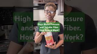 High Blood Pressure and Soluble Fiber How Does it Work [upl. by Chem]