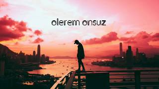 Olerem Onsuz REMIX [upl. by Kano]