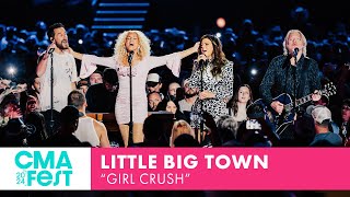 Little Big Town – “Girl Crush”  CMA Fest 2024 [upl. by Diantha]